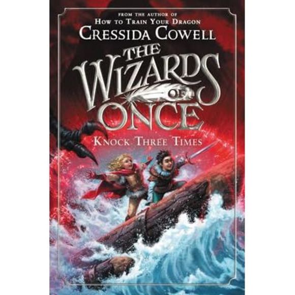 The Wizards of Once: Knock Three Times -- Cressida Cowell - Picture 3 of 3